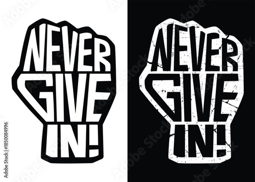 Never Give In word lettering art design.  Vector design illustration for web, t-shirt design, other graphic design use