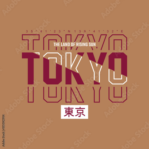 Tokyo, the land of rising sun. Typography tee shirt design vector illustration. Inscription in Japanese with the translation: Tokyo. Vector print, typography, poster.