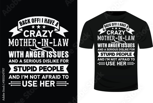 Back Off I Have A Mother In Law With Anger Issues Stupid People Use Her SVg Design