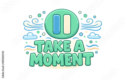 Colorful 'take a moment' with playful icons and swirls