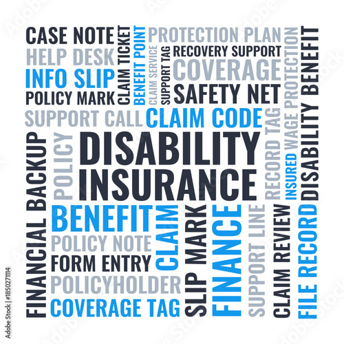Disability Insurance Word Cloud for Coverage Protection and Financial Support Uses