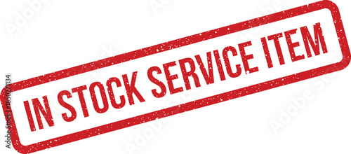 Grunge style red rectangle stamp design conveying a service item is currently available for operational use