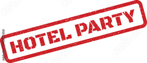 Grungy rectangular stamp effect with Hotel Party text, perfect for announcing special events or celebrations