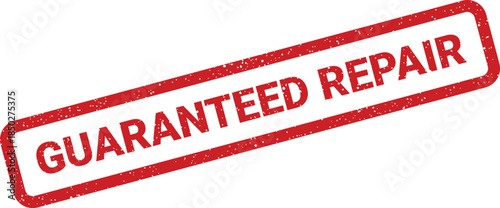 Grungy red rubber stamp illustration presenting Guaranteed Repair indicating reliable service commitment