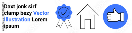 Quality assurance, home ownership, approval, recognition, business branding, trust. A blue checkmark badge, a house outline and a thumbs-up symbol. Quality assurance and home ownership concepts