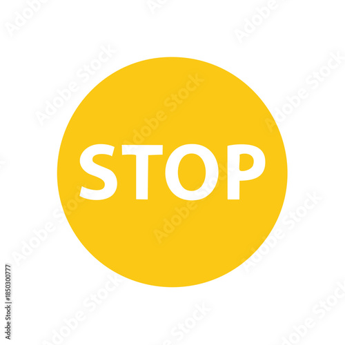 Yellow Circle with Inscription Stop Indicates Halt in Road Traffic