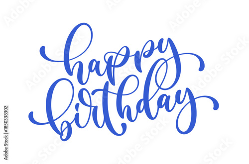 Happy Birthday vector handwritten calligraphy.