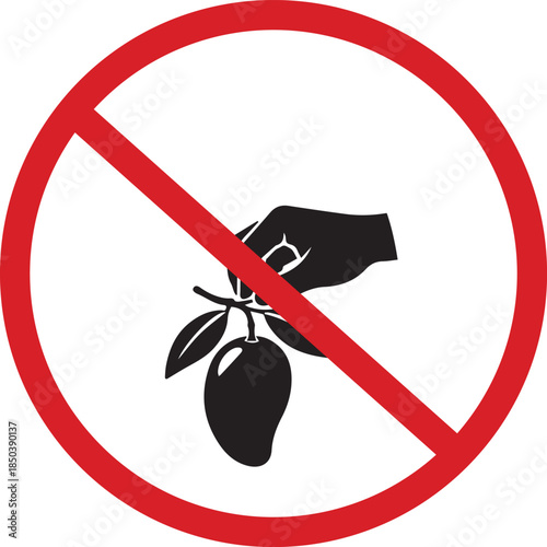 Forbidden to pick mangoes prohibition sign