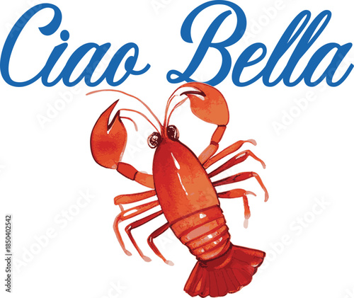 lobster seafood ciao Bella club Italy Europe fish sardine nautical fisherman sea ocean shack cafe cute euro trending graphic tee fashion Maine crab Amalfi Italia design boat yacht script font wine