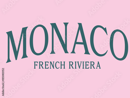 Monaco French Riviera French pink script city luxe club slogan fashion sweater tee apparel tote vacation summer  t-shirt design Slogan Logo Graphic Vector Tee shirt fruit apparel print style vector