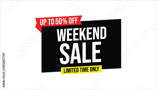 weekend sale up to 50% off limited time only