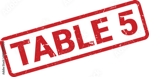 Distressed Red Table 5 Rubber Stamp Impression on White Background for Design Use