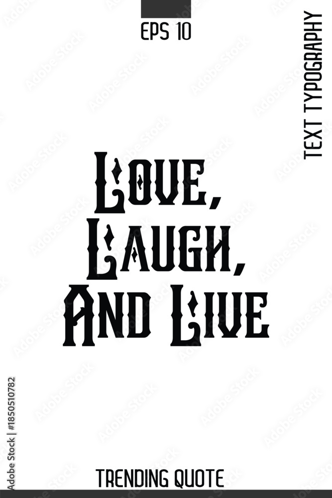 Obraz premium Love, Laugh, And Live -Minimalist Trending Retro Style Typography Lettering Quote for T-Shirt Vector Design