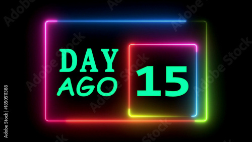 15 day ago text neon frame