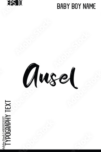 Foto Ansel  -Boy Names Stylish Brush Typography Text Lettering Vector Design