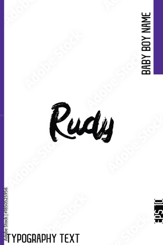 Rudy     -Baby Boy Name Brush Typography Vector Decorative Calligraphy Grunge Text Handwritten Lettering