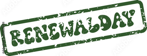 Green distressed rubber stamp impression with the inspiring word Renewalday for significant occasions
