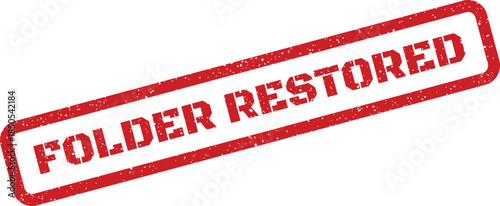 Red textured rubber stamp with folder restored text symbolizing data recovery or file management