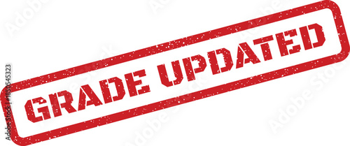 Textured red rectangular rubber stamp indicating a grade update, suitable for educational records or student progress notifications