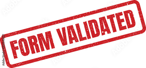 Texturized red rubber stamp with the inscription FORM VALIDATED, indicating successful data submission or approval process