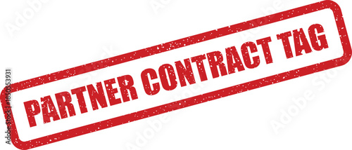 A rectangular grunge effect rubber stamp with the bold text Partner Contract Tag for official documentation