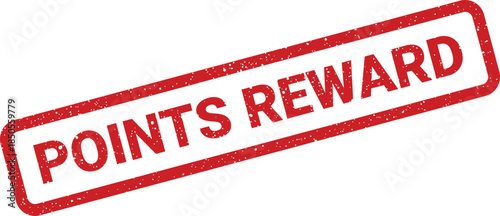Digital vector illustration of a red grunge rubber stamp text displaying the phrase points reward for incentives