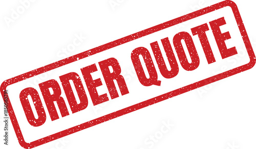 Distressed red rectangular stamp impression displaying the text ORDER QUOTE for financial proposals