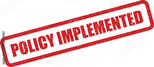 Distressed red rubber stamp showing the text policy implemented for official documentation processes