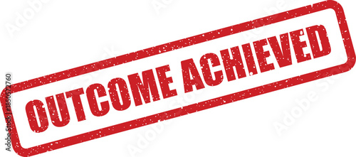 Distressed red stamp with OUTCOME ACHIEVED text, symbolizing successful completion of a task or goal