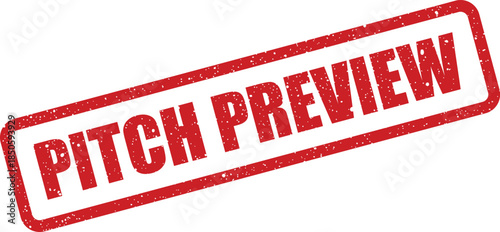 Grunge rubber stamp mark with PITCH PREVIEW text, indicating an upcoming business presentation status