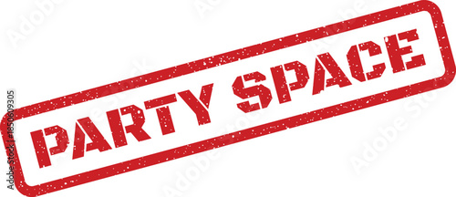 Grungy red stamp illustration featuring the text PARTY SPACE within a textured rectangular frame, ideal for venue announcements or signs