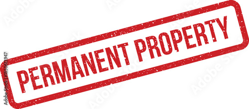 Official permanent property red grunge stamp for asset identification and important documentation purposes