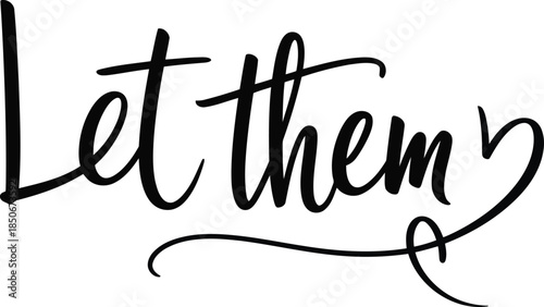 Inspirational quote with elegant handwriting and heart symbol