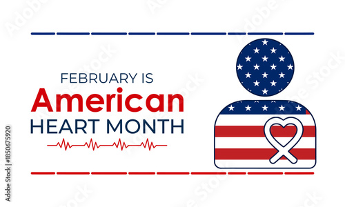 Vector design template for American Heart Month posters, banners, and cards. American heart month is observed every year in February. Vector illustration.