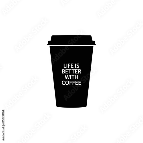 Black Coffee Cup with Inspirational Quote.