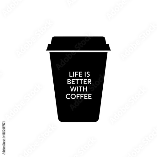 Black Coffee Cup with Inspirational Quote.