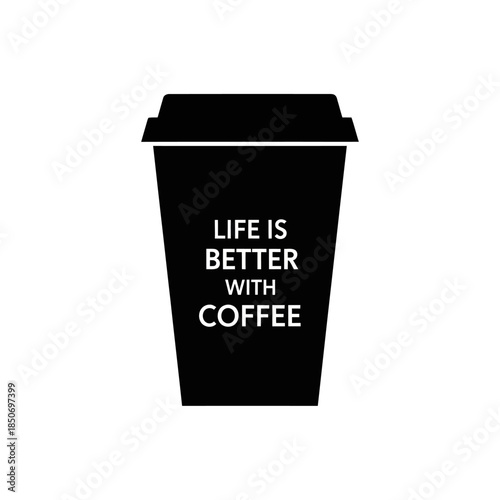 Black Coffee Cup with Inspirational Quote.