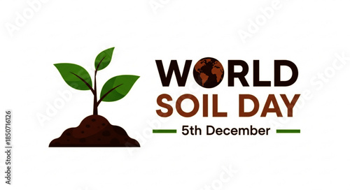 Young Green Plant Sprouting from Brown Soil, Celebrating World Soil Day.