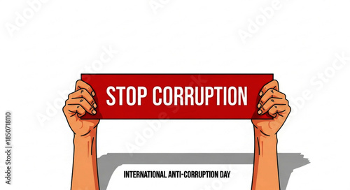 Hands Holding Red "Stop Corruption" Sign for International Anti-Corruption Day