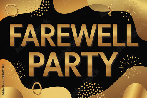 Celebrate a brilliant farewell party with this golden and festive design, perfect for invitations, posters, and announcements, adding a touch of elegance and joy