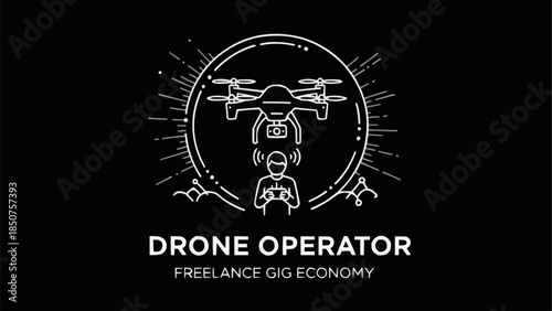 Drone Operator Freelance Gig Economy Concept.