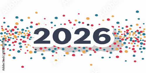 Vibrant confetti celebrates the year 2026 in modern style