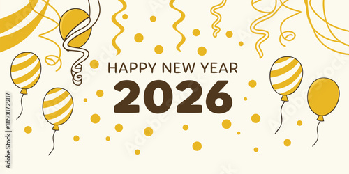 Happy New Year 2026 celebration with yellow balloons and confetti