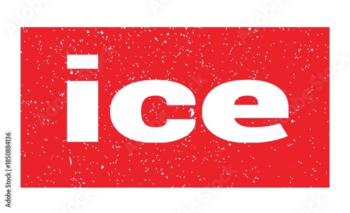 ice text written on red stamp sign.