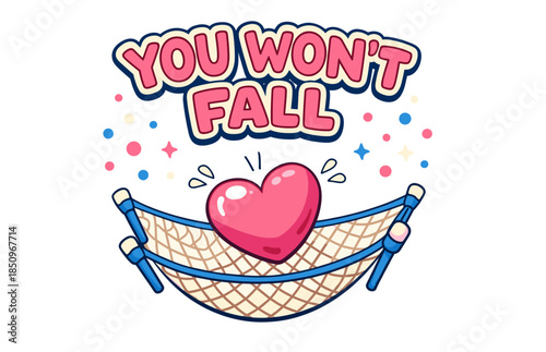 Heart in hammock with 'you won't fall' message and colorful design