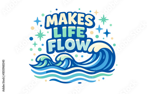 Playful ocean wave design with inspiring message and stars