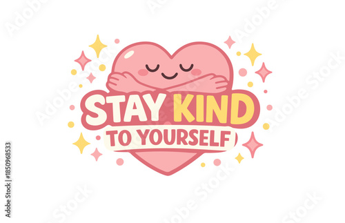 Cute heart character promoting self-kindness and positive affirmation
