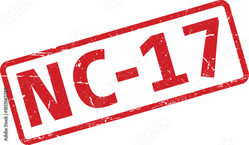 Red NC17 Rubber Stamp Grunge Style Texture Isolated on White Background Movie Rating