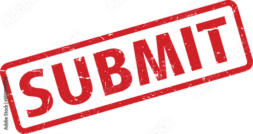 Distressed Red Submit Stamp Finalize, Approve, Send, Complete, Send Off, Confirm Process on White Background