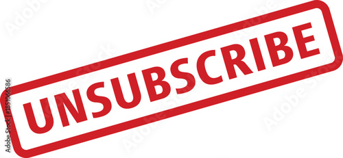 Red Unsubscribe Rectangular Stamp on White Background Email OptOut, Newsletter Removal